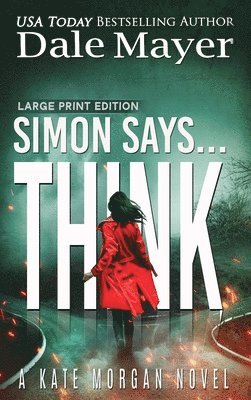 Dale Mayer - Simon Says... Think, Inbunden