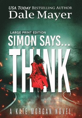 Dale Mayer - Simon Says... Think, Inbunden