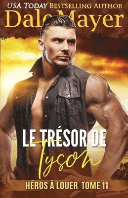 Dale Mayer - Trésor de Tyson, Häftad
