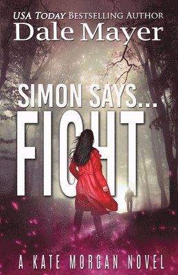 Dale Mayer - Simon Says... Fight, Häftad. Tillgänglighet: Lägg i varukorg