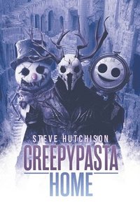 bokomslag Creepypasta Home