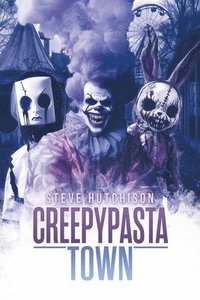 bokomslag Creepypasta Town