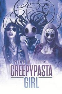 bokomslag Creepypasta Girl