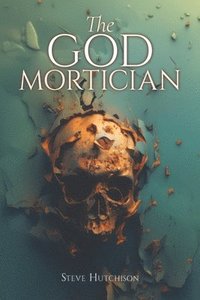 bokomslag The God Mortician