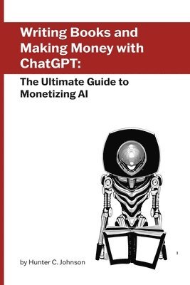 Writing Books and Making Money with ChatGPT 1