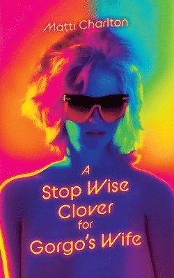 bokomslag Stop Wise Clover for Gorgo's Wife