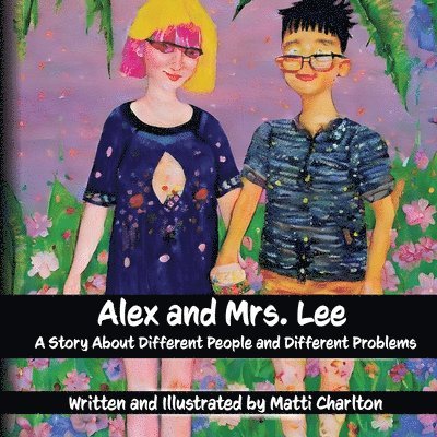 Matti Charlton - Alex & Mrs. Lee, Häftad
