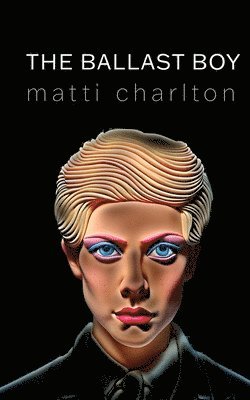Matti Charlton - Ballast Boy, Häftad