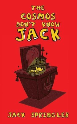 Jack Springler - Cosmos don't know Jack, Häftad