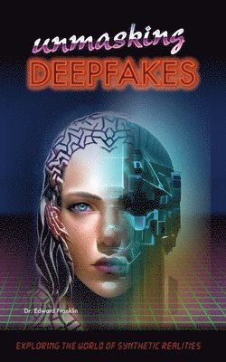 bokomslag Unmasking Deepfakes