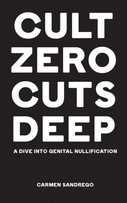 Cult Zero Cuts Deep 1