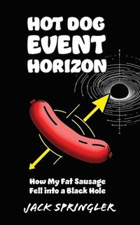 bokomslag Hot Dog Event Horizon