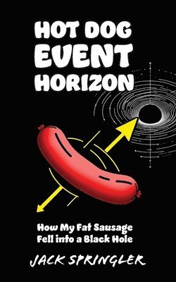 Hot Dog Event Horizon 1