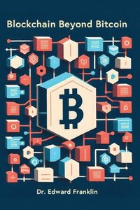 bokomslag Blockchain Beyond Bitcoin