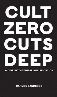 bokomslag Cult Zero Cuts Deep (Hardcover Edition)