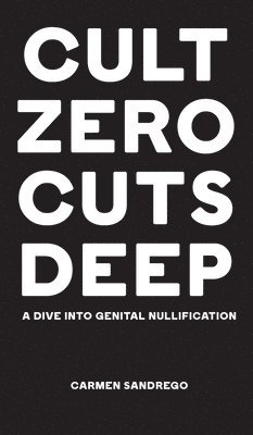 Cult Zero Cuts Deep (Hardcover Edition) 1