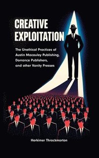 bokomslag Creative Exploitation (Hardcover Edition)