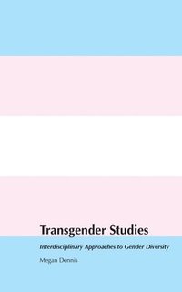 bokomslag Transgender Studies