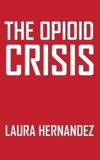 bokomslag Opioid Crisis
