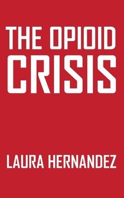 bokomslag Opioid Crisis