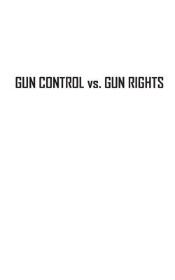 bokomslag Gun Control vs. Gun Rights