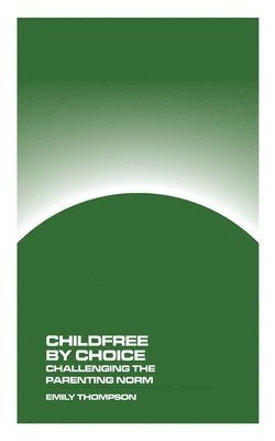 Childfree by Choice 1