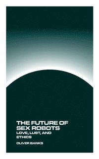 bokomslag Future of Sex Robots
