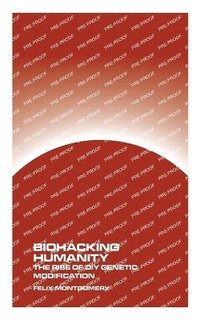 bokomslag Biohacking Humanity