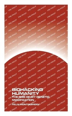 Biohacking Humanity 1