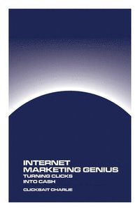 bokomslag Internet Marketing Genius