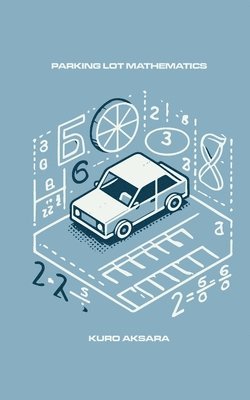 bokomslag Parking Lot Mathematics