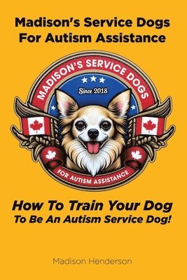 Madison's Service Dogs For Autism Assistance