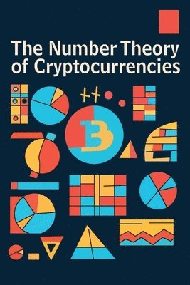 bokomslag The Number Theory of Cryptocurrencies