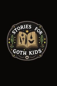 bokomslag A Collection of Woke Ghost Stories for Goth Kids
