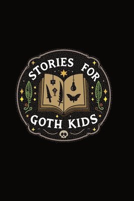 A Collection of Woke Ghost Stories for Goth Kids 1