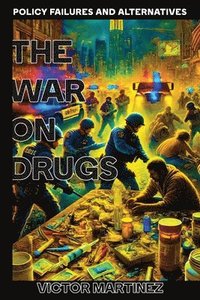 bokomslag The War on Drugs