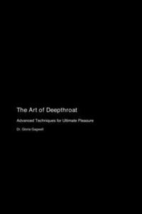 bokomslag The Art of Deepthroat