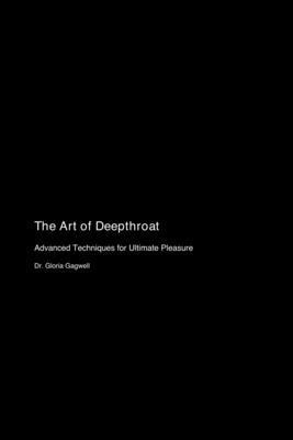 bokomslag The Art of Deepthroat