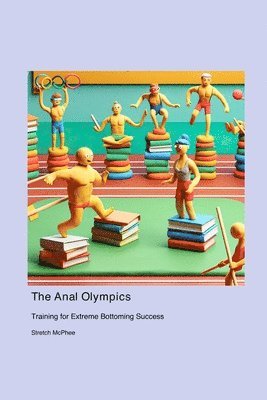 The Anal Olympics 1