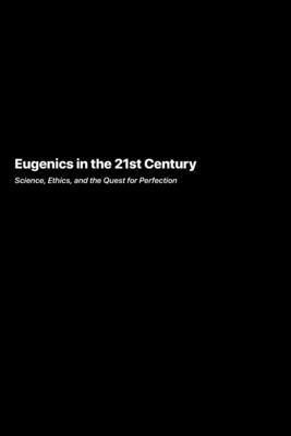 bokomslag Eugenics in the 21st Century