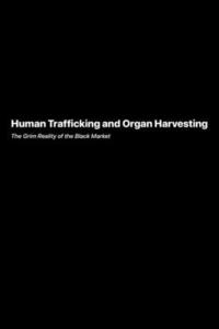 bokomslag Human Trafficking and Organ Harvesting