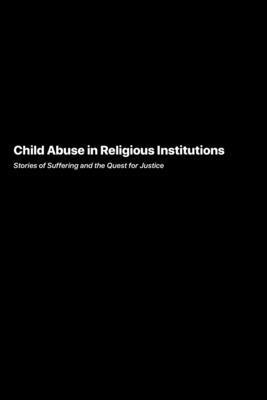 bokomslag Child Abuse in Religious Institutions