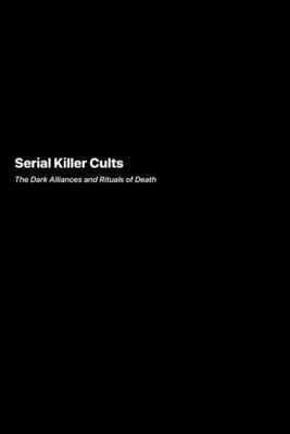 bokomslag Serial Killer Cults