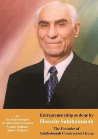 bokomslag Entrepreneurship as done by Hossein Sahiholnasab