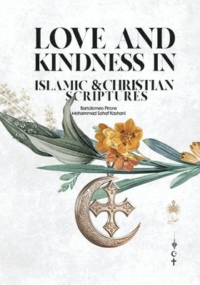 Bartolomeo Pirone, Mohammad Sahaf Kashani - Love and Kindness, Häftad