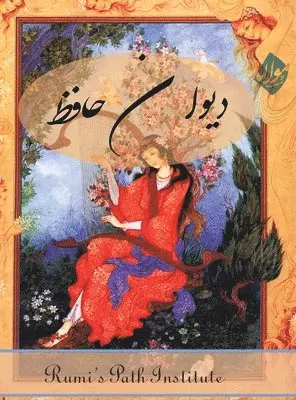 Khajeh Shamsoldin Hafez Shirazi - The Divān of Hafez, Inbunden