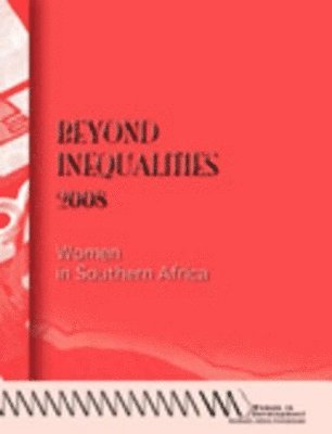 Beyond Inequalities 2008. Women in Southern Africa 1