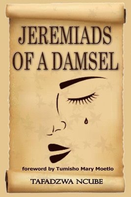 Jeremiads of a damsel 1