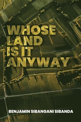 Whose Land is it Anyway 1