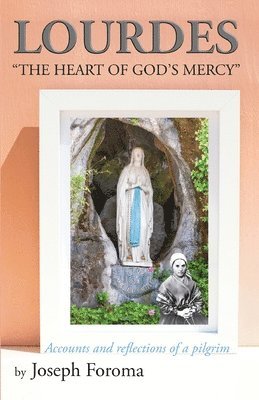 bokomslag Lourdes - &quot;The Heart of God's Mercy&quot;